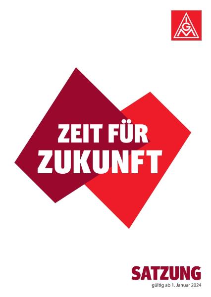Satzung der IG Metall - gültig ab 01.01.2024